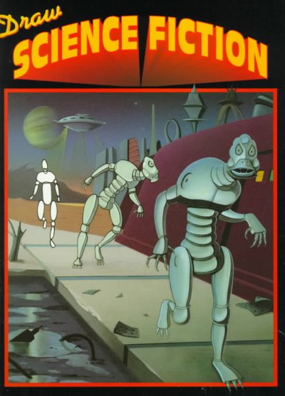 Draw science fiction / written and illustrated by Granger Davis.