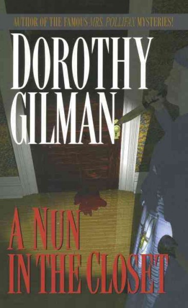A nun in the closet / Dorothy Gilman.
