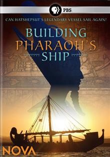 Building pharaoh's ship [videorecording].