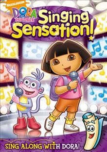Dora the explorer. Singing sensation [videorecording].
