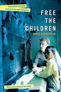 Free the Children / Craig Kielburger.
