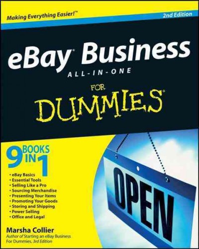 EBay business all-in-one for dummies (r), 2nd edition [electronic resource] / by Marsha Collier.