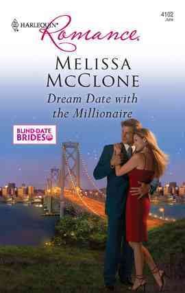 Dream date with the millionaire [electronic resource] / Melissa McClone.