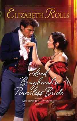 Lord Braybrook's penniless bride [electronic resource] / Elizabeth Rolls.