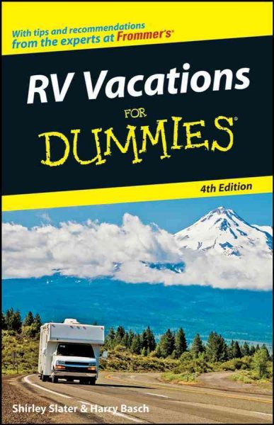 RV vacations for dummies [electronic resource] / by Shirley Slater and Harry Basch.