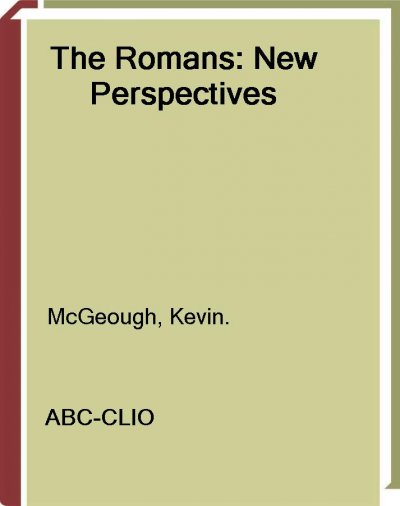 The Romans [electronic resource] : new perspectives / Kevin McGeough.