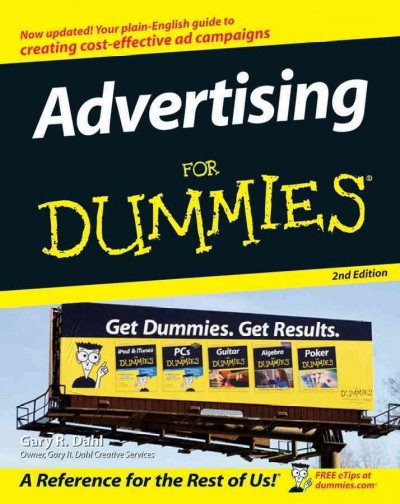Advertising for dummies [electronic resource] / Gary Dahl.
