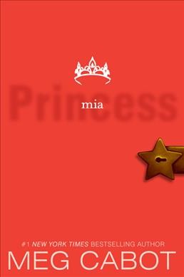 Princess Mia [electronic resource] / Meg Cabot.