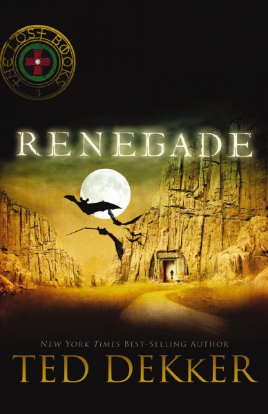 Renegade [electronic resource] / Ted Dekker.