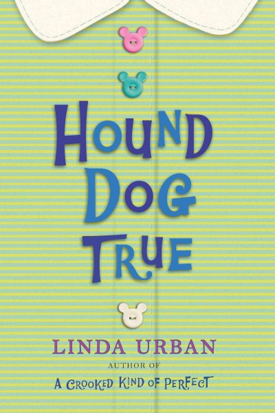 Hound dog true [electronic resource] / Linda Urban.