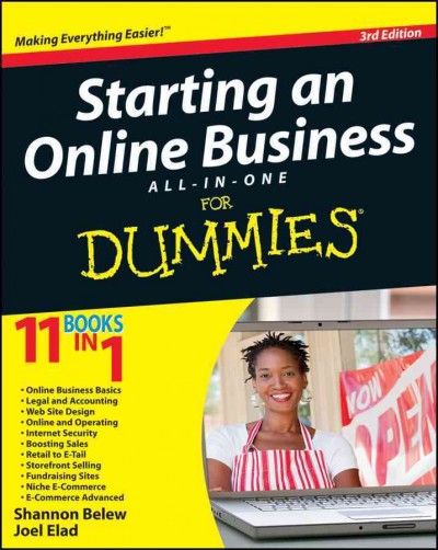 Starting an online business all-in-one for dummies [electronic resource] / by Shannon Belew and Joel Elad.