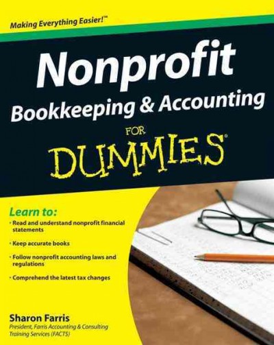 Nonprofit bookkeeping & accounting for dummies [electronic resource] / by Sharon Farris.