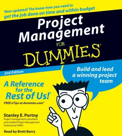 Project management for dummies [electronic resource] / by Stanley E. Portny.