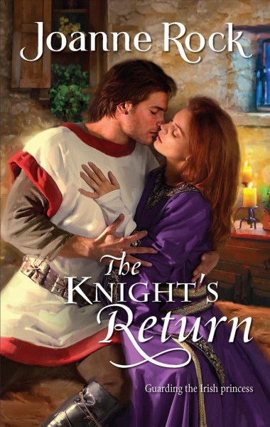 The knight's return / Joanne Rock.