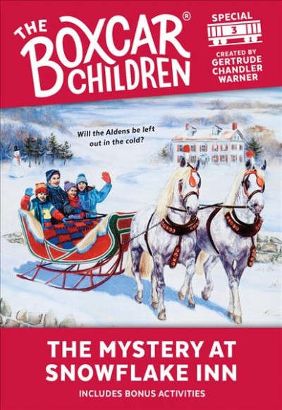 The mystery at Snowflake Inn; Special  /  created by Gertrude Chandler Warner ; illustrated by Charles Tang.