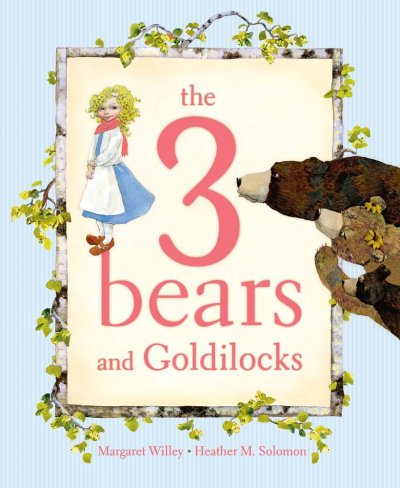 3 Bears and Goldilocks /, The  Heather M. Solomon ; Illustrator Hardcover Book