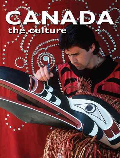 Canada : the culture / Bobbie Kalman