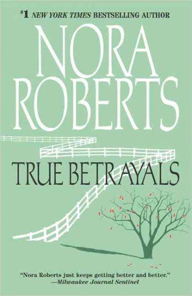True Betrayals / Nora Roberts