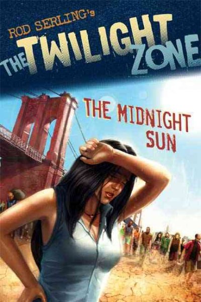 The Twilight Zone: The Midnight Sun  Anthony Spay ; Illustrator Paperback{PBK}