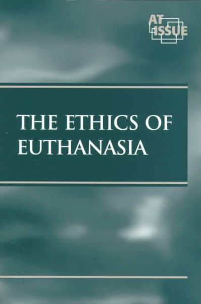 The ethics of euthanasia /