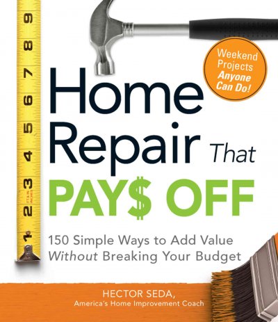 Home Repair that Pay$ Off Soft Cover{SC}