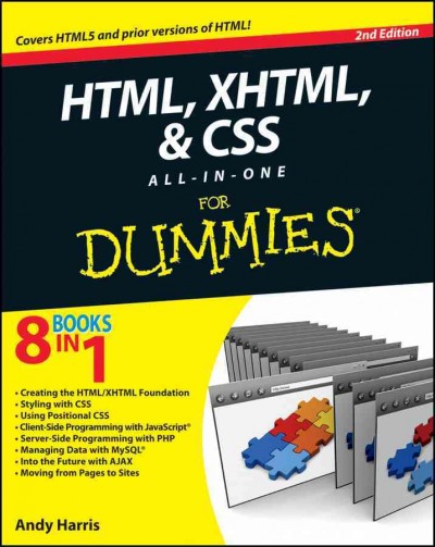 HTML, XHTML, and CSS all-in-one for dummies [electronic resource] / by Andy Harris.