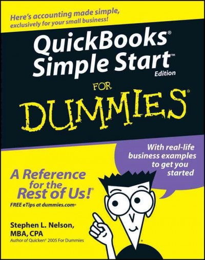 QuickBooks Simple Start for dummies [electronic resource] / by Stephen L. Nelson.