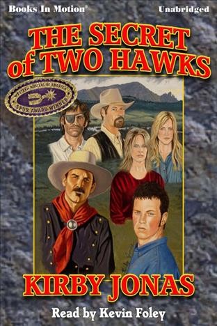 The secret of two hawks [electronic resource] / Kirby Jonas.