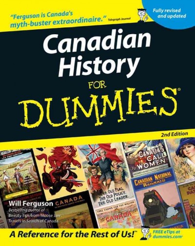 Canadian history for dummies [electronic resource] / by Will Ferguson.