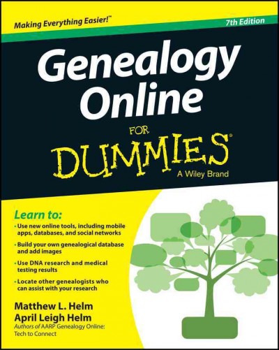 Genealogy online for dummies / by Matthew L. Helm and April Leigh Helm.