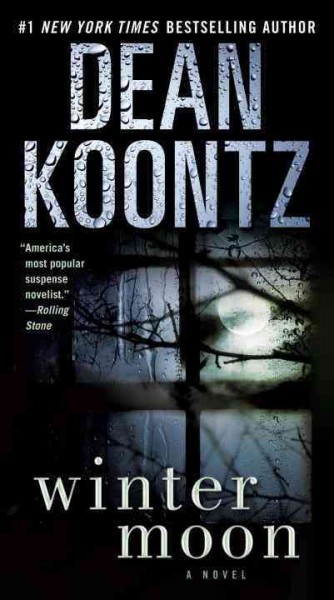 Winter moon [electronic resource] / Dean Koontz.