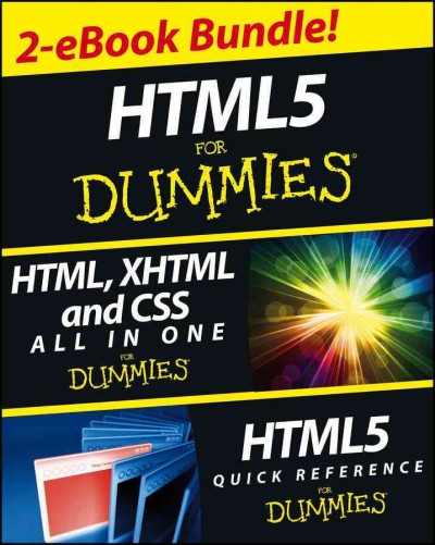 HTML5 For Dummies eBook Set [electronic resource].