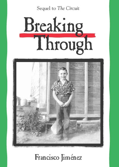 Breaking through [electronic resource] / Francisco Jiménez.