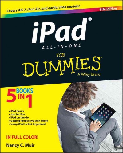 iPad all-in-one for dummies / by Nancy Muir.