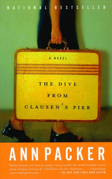 The dive from Clausen's pier [electronic resource] / Ann Packer.