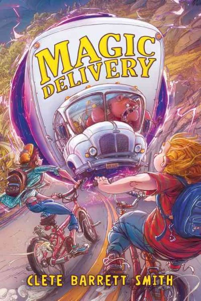 Magic delivery / by Clete Barrett Smith ; with illustrations by Michal Dziekan.