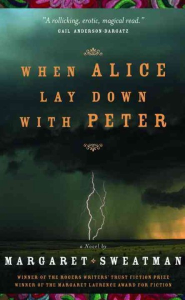 When Alice lay down with Peter / Margaret Sweatman.