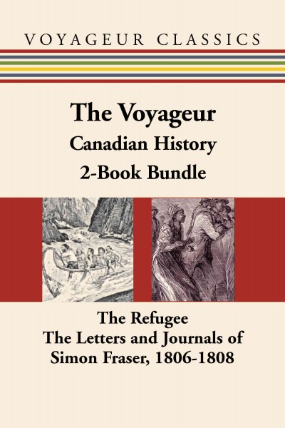 The Voyageur Canadian history 2-book bundle [electronic resource].