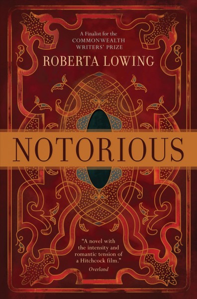 Notorious [electronic resource] / Roberta Lowing.
