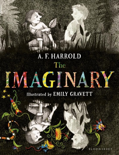 The imaginary / A.F. Harrold ; illustrated by Emily Gravett.