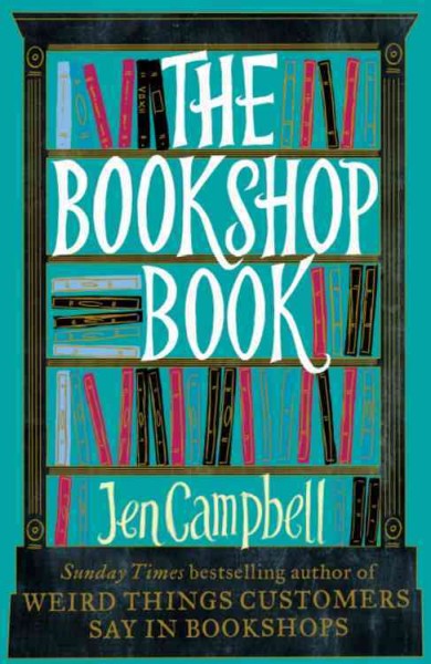 The bookshop book / Jen Campbell.