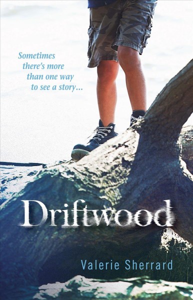Driftwood / Valerie Sherrard.