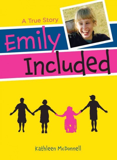 Emily included [electronic resource] : a true story / Kathleen McDonnell.