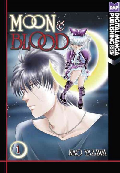 Moon & Blood. 1 [electronic resource] / Nao Yazawa ; [translation, Evan Miller].