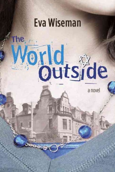 The world outside / by Eva Wiseman.