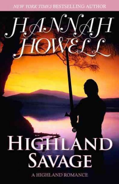 Highland savage [electronic resource] / Hannah Howell.