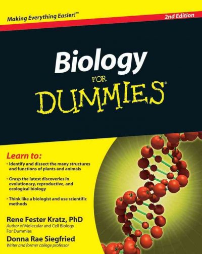 Biology for dummies [electronic resource] / by Rene Fester Kratz and Donna Rae Siegfried.