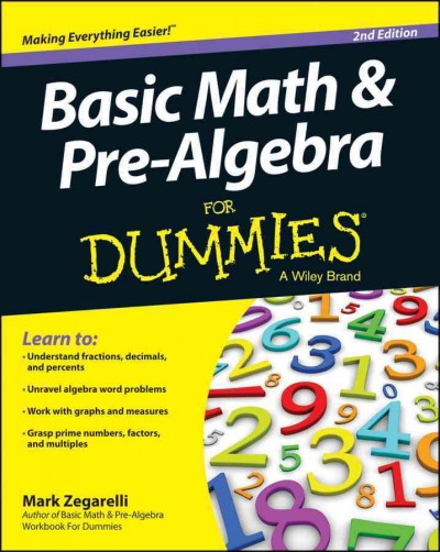 Basic Math and Pre-Algebra For Dummies [electronic resource].