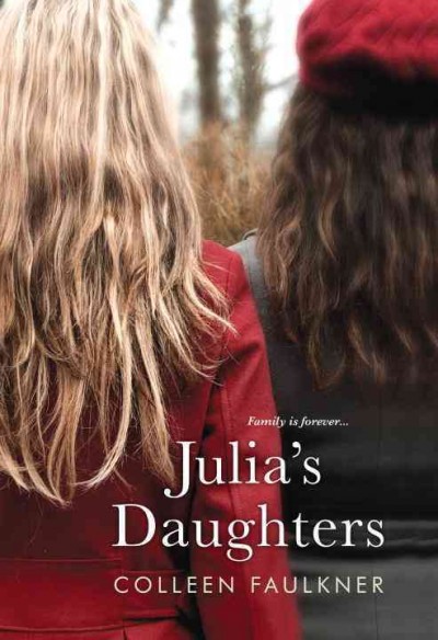 Julia's daughters / Colleen Faulkner.