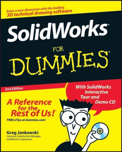 Solidworks for dummies [electronic resource]. Greg Jankowski.